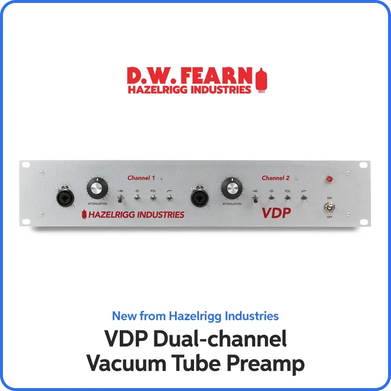 New from Hazelrigg Industries: VDP Dual-channel Vacuum Tube Preamp & DI