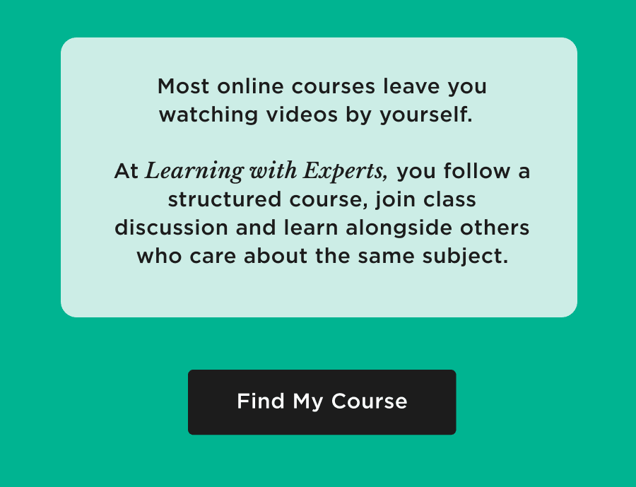 Most courses leave you watching videos by yourself...