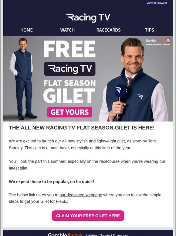 —, get your free Racing TV Gilet today!