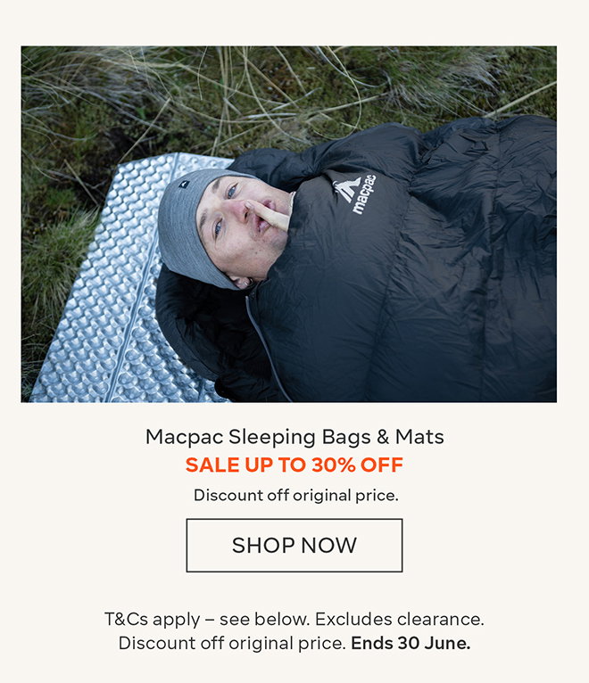 Up to 30% off Macpac Sleeping Bags & Mats