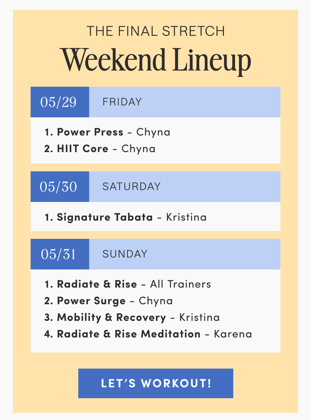The Final Stretch - Weekend Lineup