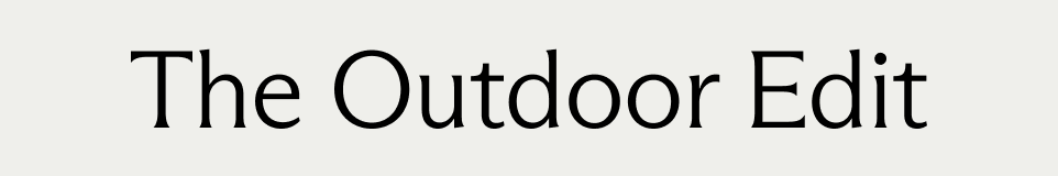 The Outdoor Edit