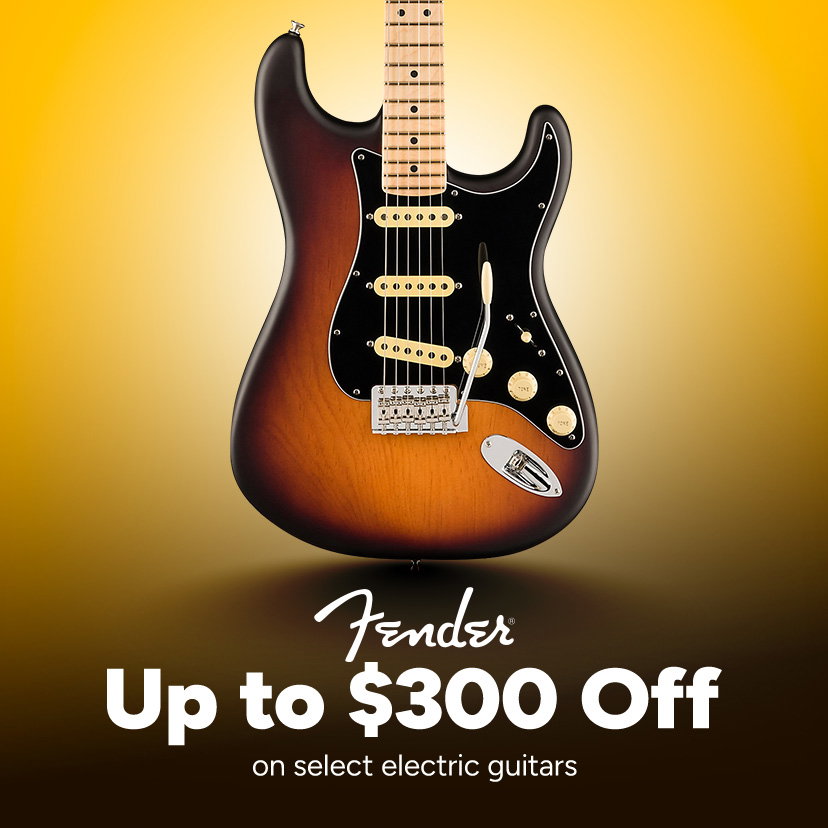 Fender up to $300 Off