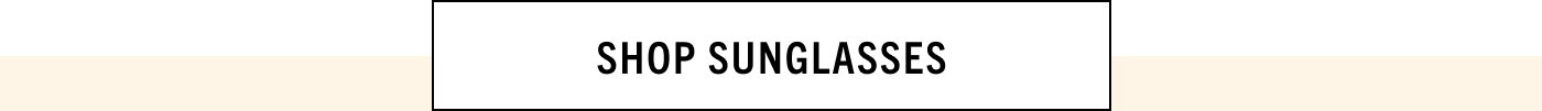 Shop Sunglasses 