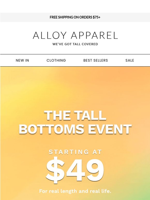 Alert: Tall Bottoms $49+ 📣