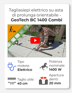 GeoTech BC 1400 Combi - Tagliasiepi elettrico su asta di prolunga orientabile - Lama da 40 cm