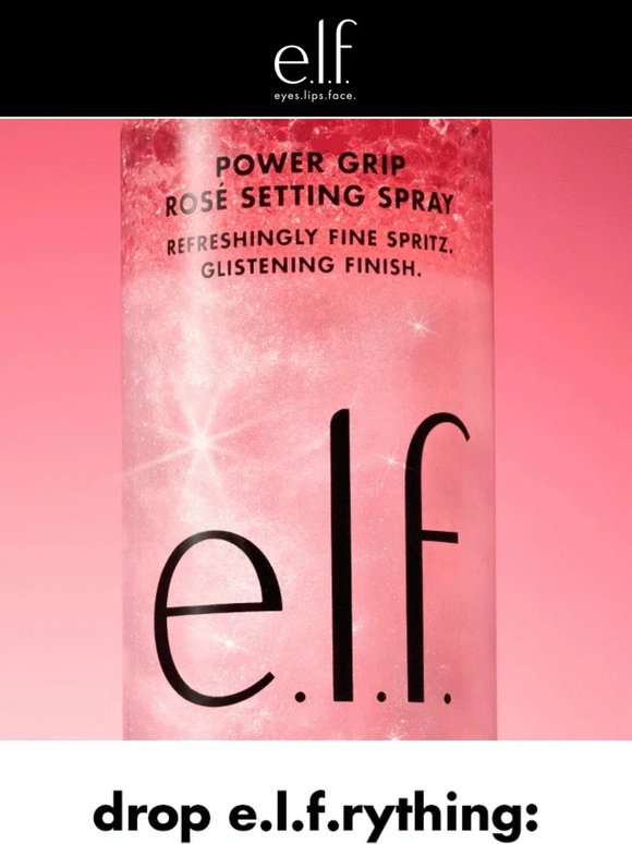 Babe wake up, new e.l.f. just dropped 🤩