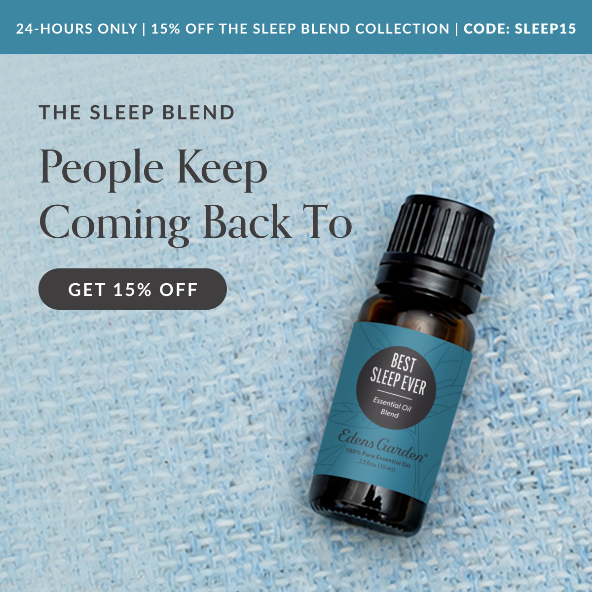 24-HOURS ONLY | 15% OFF THE SLEEP BLEND COLLECTION | CODE: SLEEP 15 | THE SLEEP BLEND | People Keep Coming Back To | GET 15% OFF