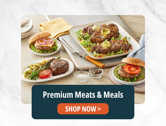 Premium Meats & Meals  