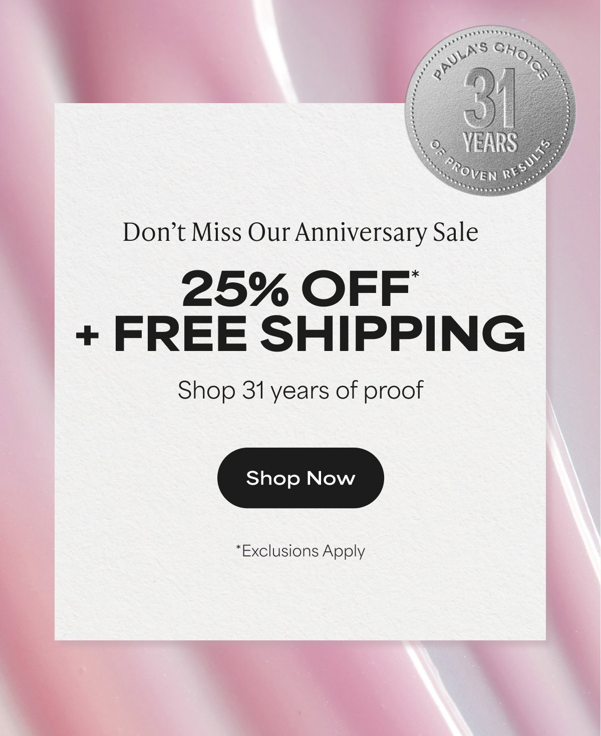 PAULA'S CHOICE | 31 YEARS OF PROVEN RESULTS