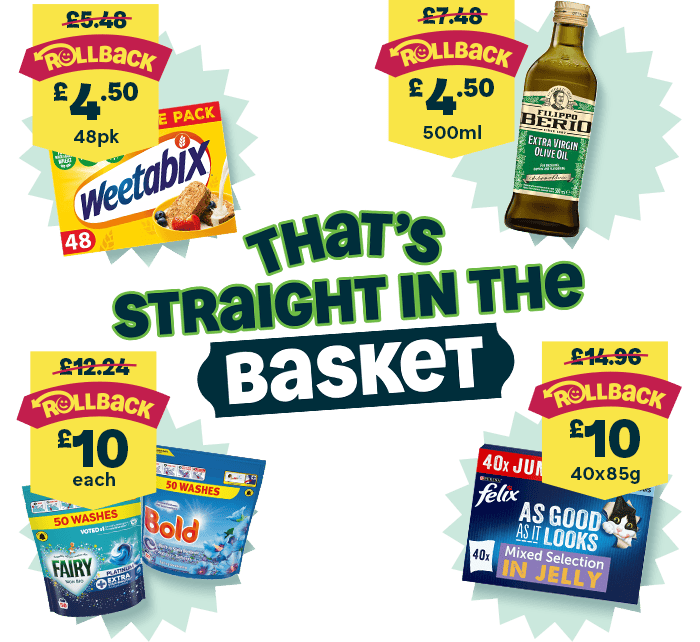That's Straight in the basket - Lots of essentials on Rollback!