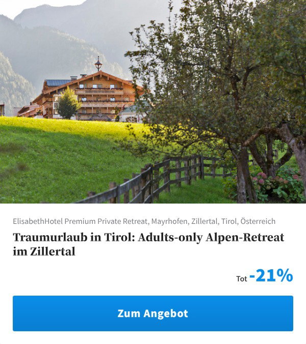 Traumurlaub in Tirol: Adults-only Alpen-Retreat im Zillertal