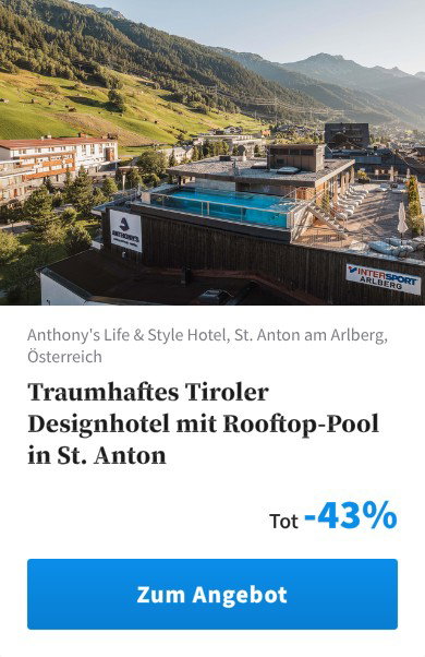 Traumhaftes Tiroler Designhotel mit Rooftop-Pool in St. Anton