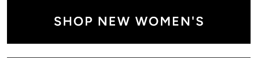 SHOP NEW WOMEN