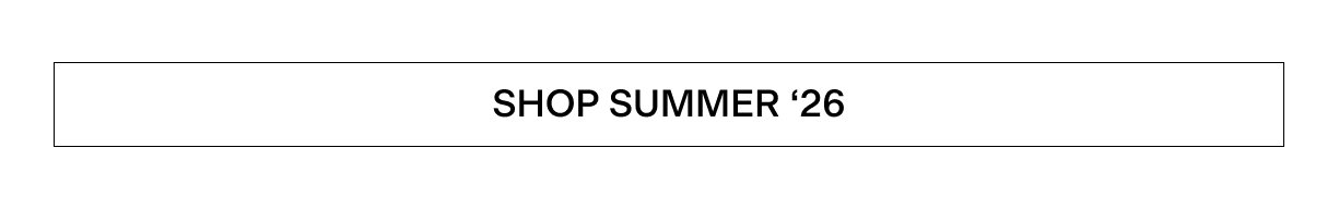 Summer '26 Collection