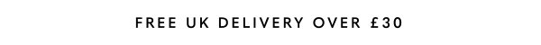 Free UK Delivery Over £30