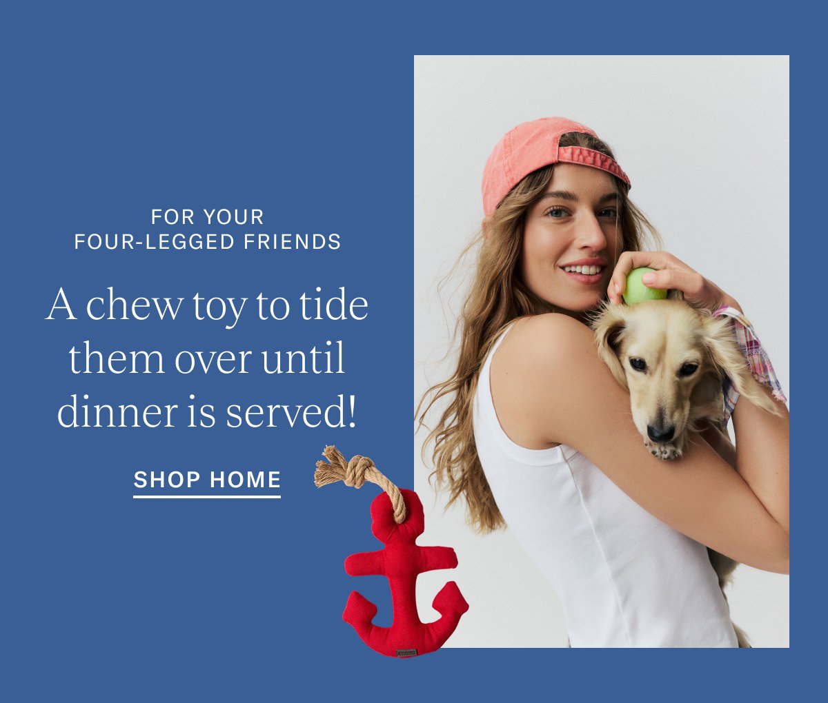 For Your Four Legged Friends