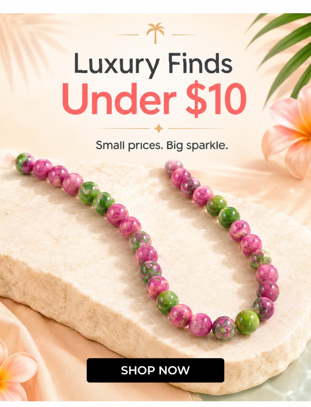Luxury Finds Under $10