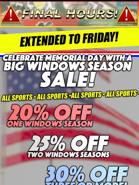 FINAL HOURS For Our Memorial Day Sale!