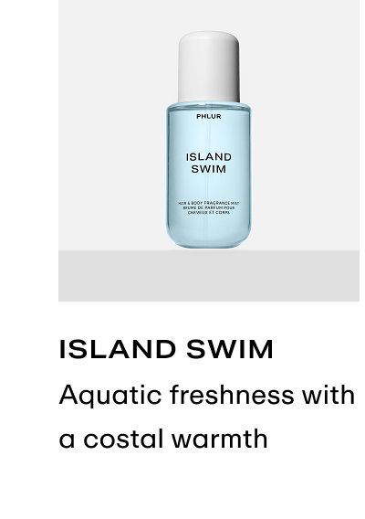 Island Swim - Hair & Body Mist