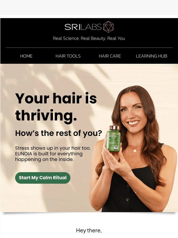Your hair is thriving. How's the rest of you?