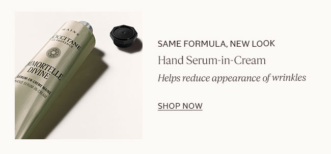 HAND SERUM-IN-CREAM | SAME FORMULA, NEW LOOK | HELPS REDUCE APPEARANCE OF WRINKLES | SHOP NOW