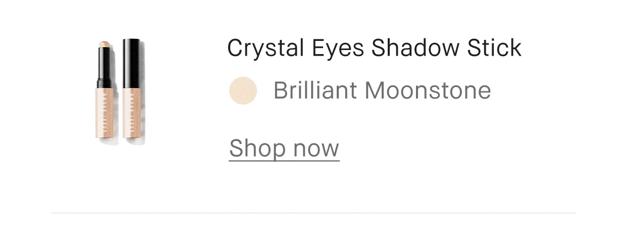 Crystal Eyes Shadow Stick | Brilliant Moonstone | Shop now