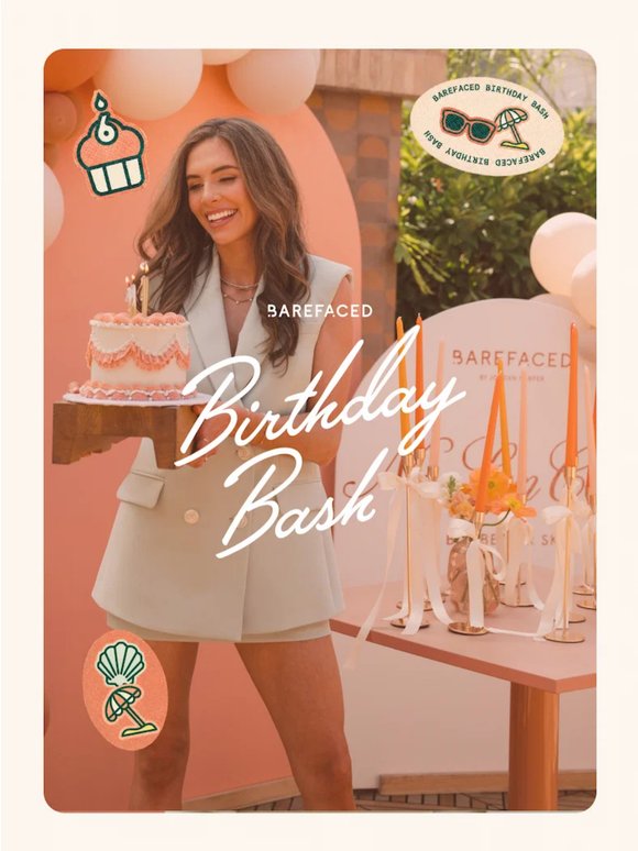 You’re Invited: Barefaced Birthday Bash 🎂