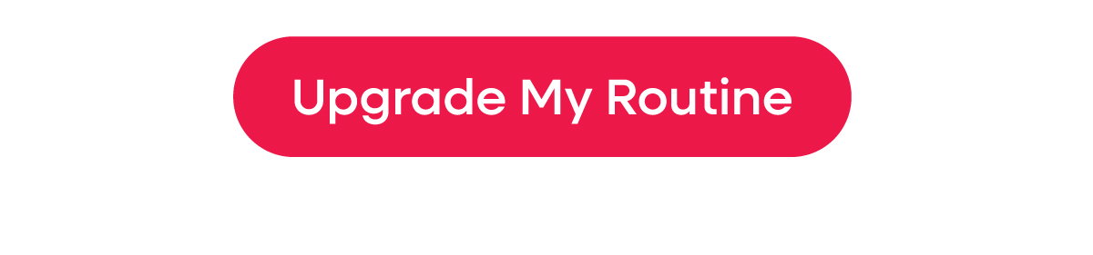 Upgrade My Routine