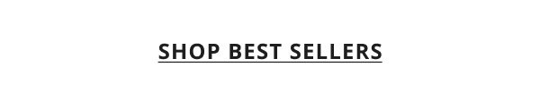 SHOP BEST SELLERS