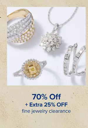 70% off plus an extra 25% off fine jewelry clearance. Shop now.