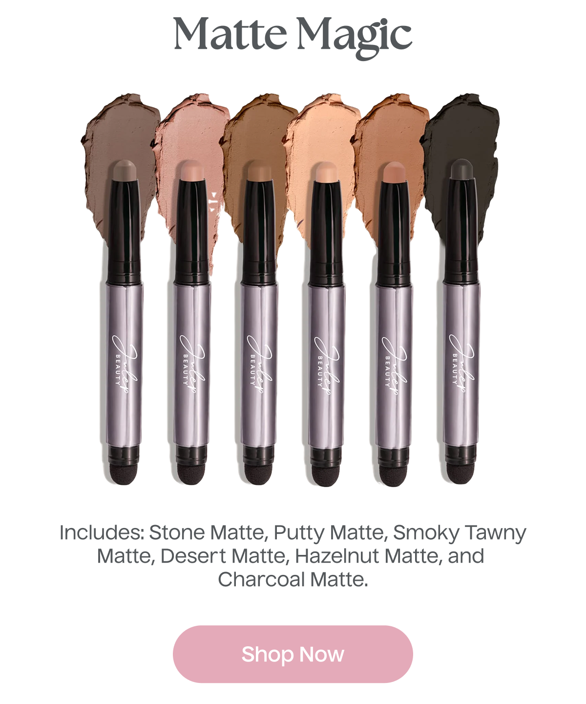 Matte Magic | Shop Now
