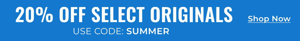 20% Off Select Originals | Use Code: SUMMER | Shop Now