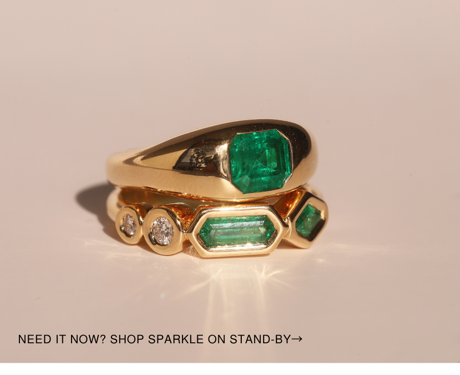 Need it now? Shop sparkle on stand by.