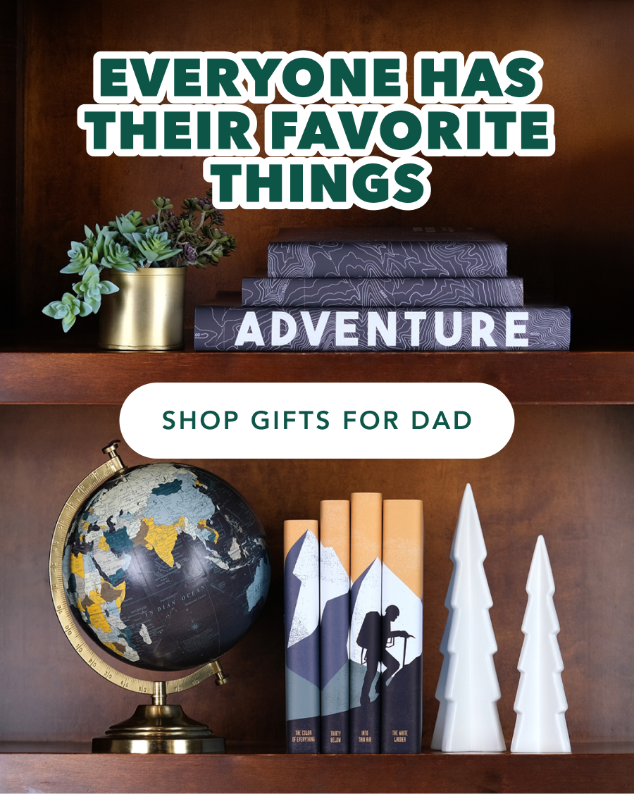 EVERYONE HAS THEIR FAVORITE THINGS! SHOP GIFTS FOR DAD