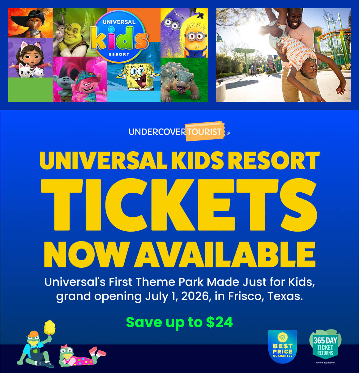 Universal Kids Resort Tickets now Available - Universal's First Theme Park Made Just for Kids, grand opening July 1, 2026, in Frisco, Texas - Save up to $24