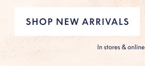 Shop New Arrivals
