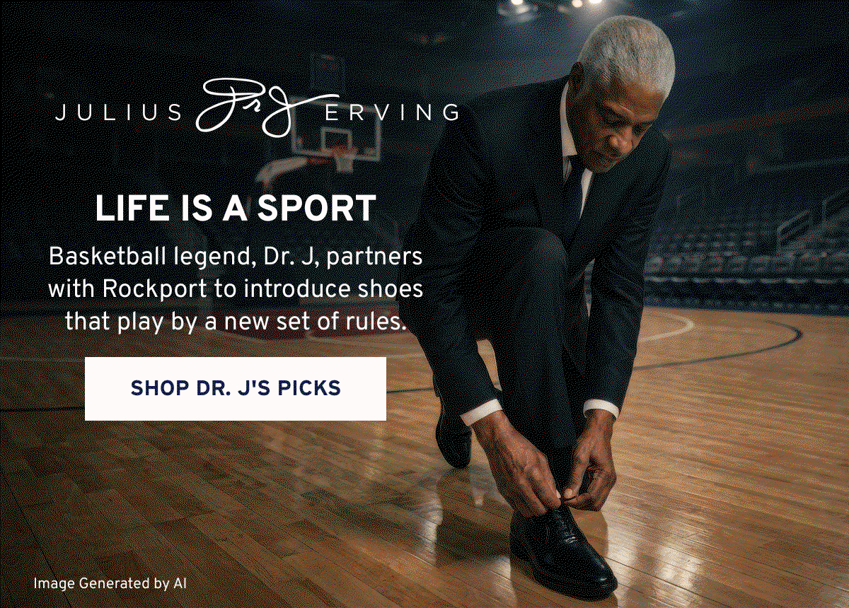 Life is a sport Basketball legend, Dr. J, partners with Rockport to introduce shoes that play by a new set of rules. shop dr. j's picks