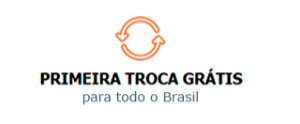 Primeira troca grátis para todo o Brasil 
