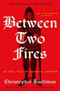 Between Two Fires, by Christopher Buehlman