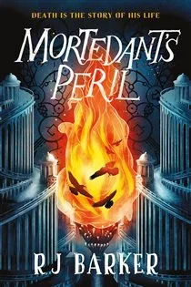 Mortedant's Peril (Book 1 of The Trials of Irody Hasp) by RJ Barker