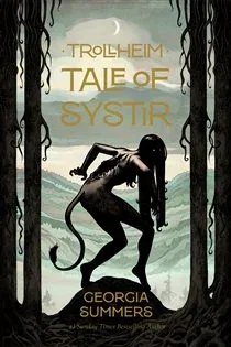 Trollheim: Tale of Sýstir, by Georgia Summers