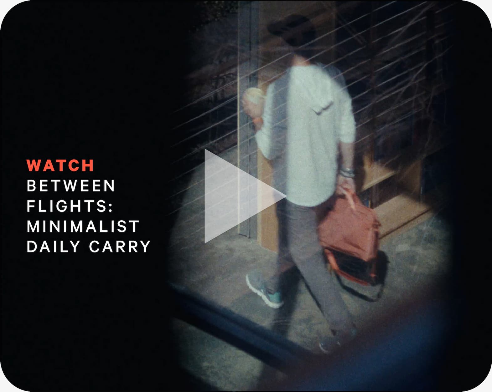WATCH Between flights: Minimalist Daily Carry