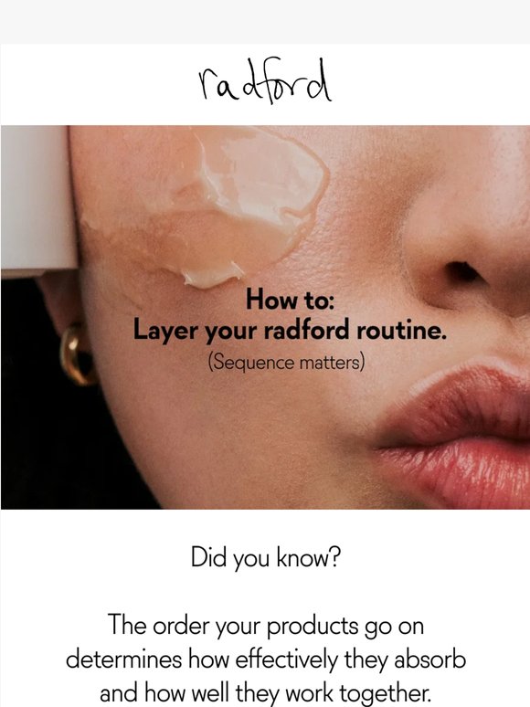How to layer your radford routine in the right order
