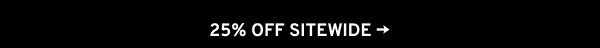 25% off sitewide