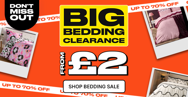 BIG Bedding Clearance | From £2 | Shop Now