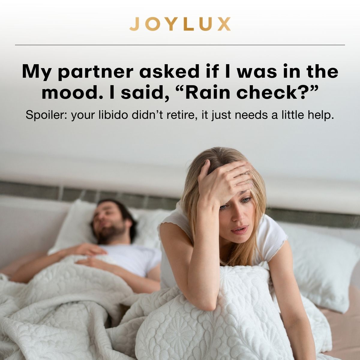 My partner asked if I was in the mood. I said, “I was...in 2017.” Spoiler: your libido didn’t retire — it just needs a little help.