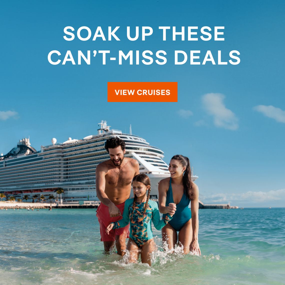 Soak Up These Can’t-Miss Deals – Click to View Cruise Deals & Book Now