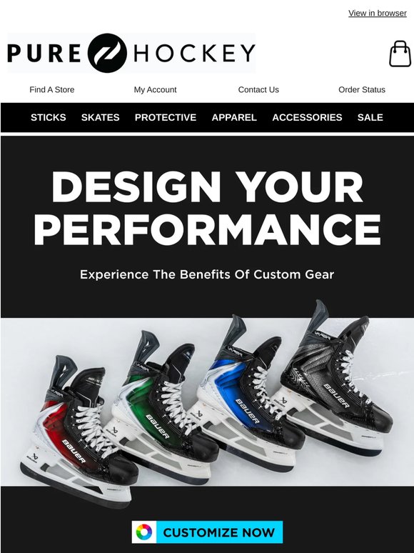 Made For You. Designed To Win. Customize Your Favorite Gear At Pure Hockey