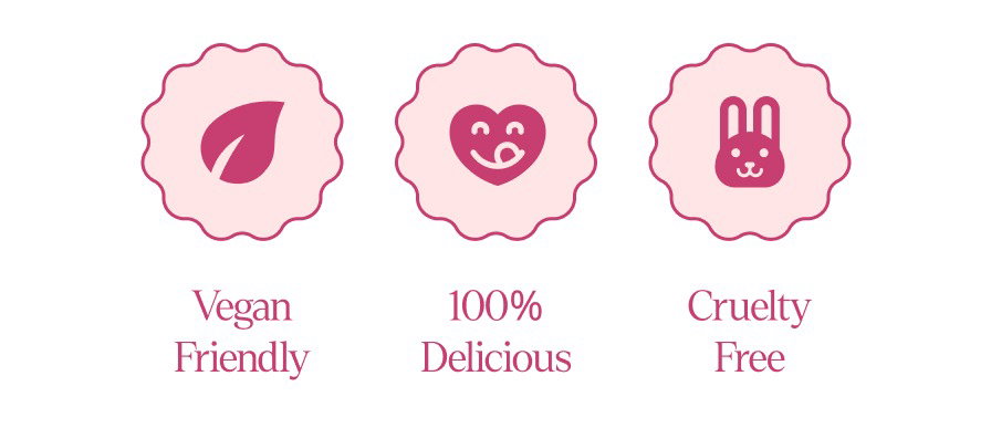 Vegan Friendly - 100% Delicious - Cruelty Free